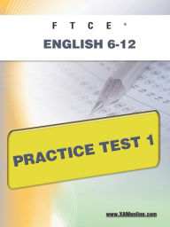 Title: FTCE English 6-12 Practice Test 1, Author: Sharon Wynne