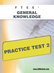 Title: FTCE General Knowledge Practice Test 2, Author: Sharon Wynne