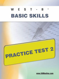 Title: WEST-E Basic Skills Practice Test 2, Author: Sharon Wynne