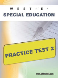 Title: WEST-E Special Education Practice Test 2, Author: Sharon Wynne