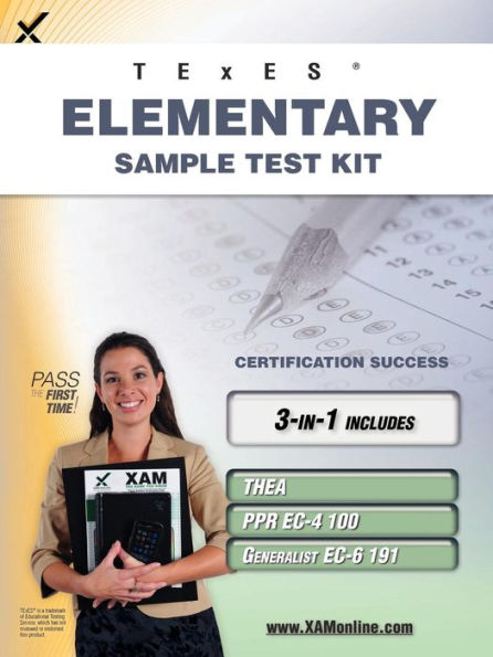 TExES Elementary Sample Test Kit: THEA, PPR EC-4 100, Generalist EC-6 191 Teacher Certification Study Guide