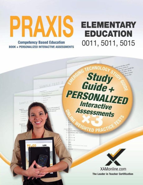 Praxis Elementary Education 0011, 5011, 5015 Book and Online