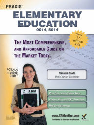 Title: Praxis Elementary Education 0014, 5014 Teacher Certification Study Guide, Author: Sharon Wynne