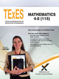 Title: 2017 TExES Mathematics 4-8 (115), Author: Sharon A Wynne