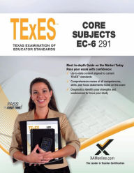 Title: 2017 TExES Core Subjects Ec-6 (291), Author: Sharon A Wynne