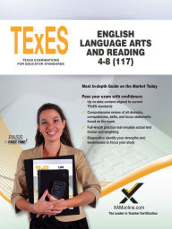 Title: TExES English Language Arts and Reading 4-8 (117), Author: Sharon A. Wynne