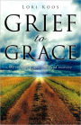 Grief to Grace