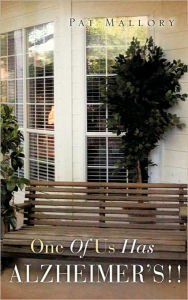 Title: One of Us Has Alzheimer's!!, Author: Pat Mallory