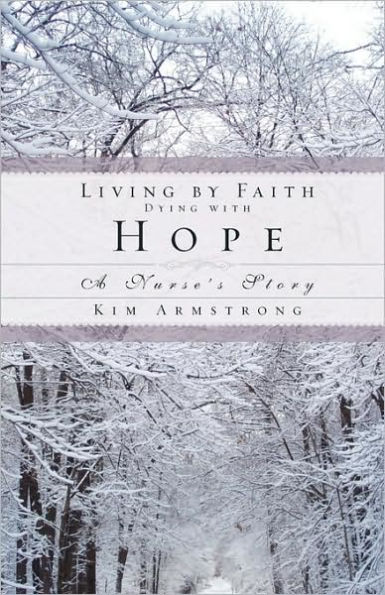 Living by Faith, Dying with Hope