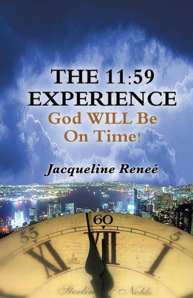 The 11:59 Experience: God Will Be On Time!