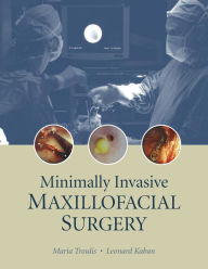 Title: Minimally Invasive Maxillofacial Surgery, Author: Maria J Troulis