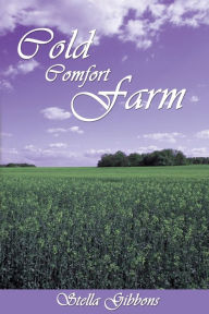 Title: Cold Comfort Farm, Author: Stella Gibbons