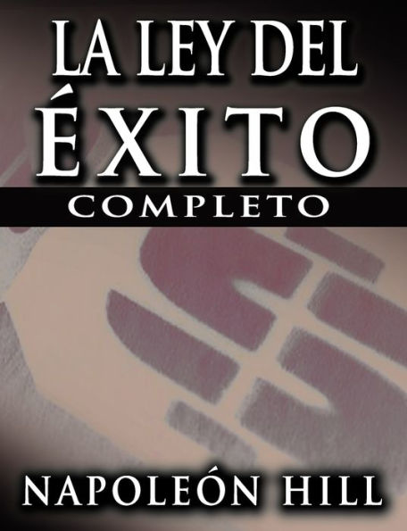 La Ley del Exito (the Law of Success)