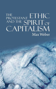 Title: The Protestant Ethic and the Spirit of Capitalism, Author: Max Weber