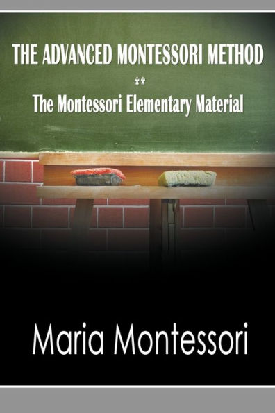 The Advanced Montessori Method - Elementary Material