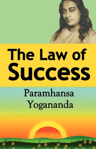 the Law of Success: Using Power Spirit to Create Health, Prosperity, and Happiness