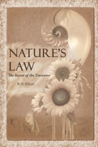 Title: Nature's law: The secret of the universe (Elliott Wave), Author: Ralph Nelson Elliott