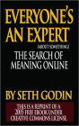 Everyone's an Expert (About Something): The Search for Meaning Online