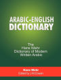 Arabic-English Dictionary: The Hans Wehr Dictionary of Modern Written Arabic