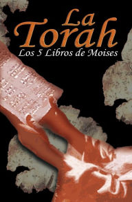 Title: La Torah: Los 5 Libros de Moises (Spanish Edition), Author: Uri Trajtmann