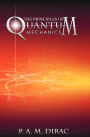 The Principles of Quantum Mechanics / Edition 4
