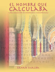 Title: El Hombre Que Calculaba, Author: Tahan Malba