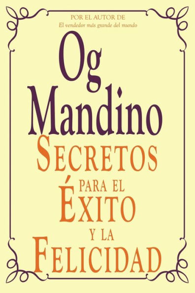 Secretos Para El Exito y La Felicidad