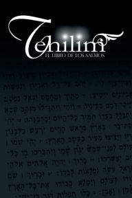 Title: Tehilim: El Libro de los Salmos, Author: Rabino Isaac Weiss