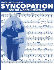 Title: Progressive Steps to Syncopation for the Modern Drummer, Author: Ted Reed