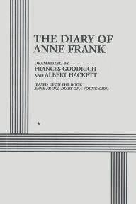 Title: The Diary of Anne Frank, Author: Frances Goodrich