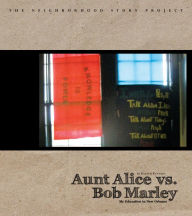 Title: Aunt Alice vs. Bob Marley: My Education in New Orleans, Author: Kareem Kennedy