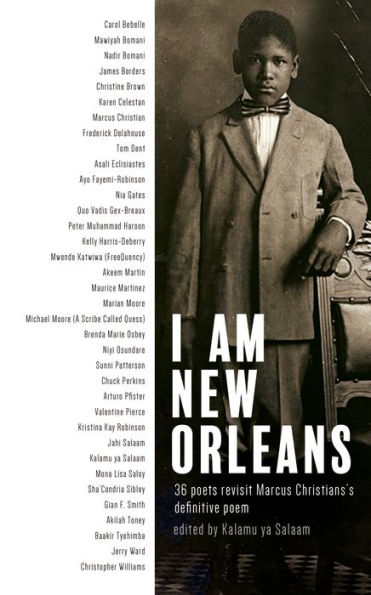 I Am New Orleans: 36 poets revisit Marcus Christian's definitive poem