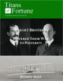 The Wright Brothers: Powered Their Way to Posterity