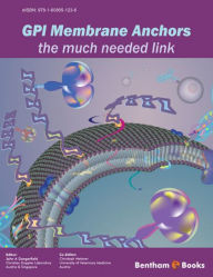 Title: GPI Membrane Anchors-The Much Needed Link, Author: John A Dangerfield