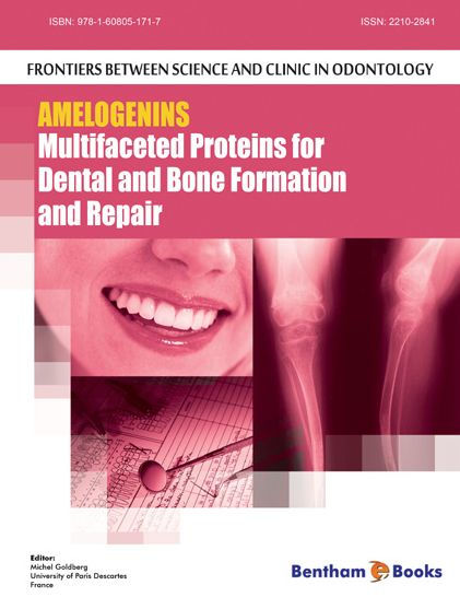 Amelogenins: Multifaceted Proteins for Dental and Bone Formation and Repair (Volume 1)
