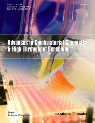 Title: Advances in Combinatorial Chemistry & High Throughput Screening, Author: Rathnam Chaguturu