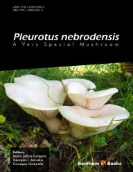 Title: Pleurotus Nebrodensis: A Very Special Mushroom, Author: Maria Letizia Gargano Editors: Giuseppe Venturella