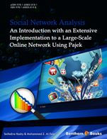 Title: Social Network Analysis: An Introduction with an Extensive Implementation to a Large-Scale Online Network Using Pajek, Author: Mohammed Z. Al-Taie Seifedine Kadry