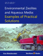 Environmental Zeolites and Aqueous Media: Examples of practical solutions