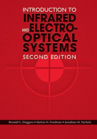 Title: Introduction to Infrared and Electro-Optical Systems, Second Edition, Author: Ronald G. Driggers