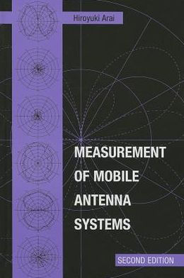 Measurement of Mobile Antenna Systems, Second Edition / Edition 2