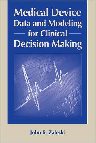Medical Device Data and Modeling for Clinical Decision Making