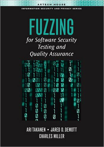 Fuzzing for Software Security Testing and Quality Assurance