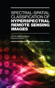 Title: Spectral-Spatial Classification of Hyperspectral Remote Sensing Images, Author: Jon Atli Benediktsson