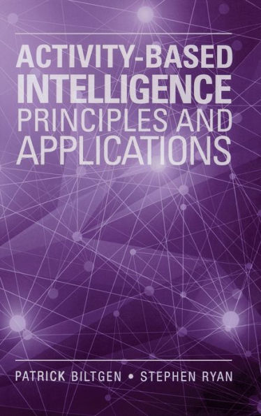 Activity Based Intelligence: Principles