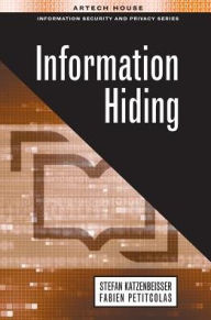 Title: Information Hiding, Author: Stefan Katzenbeisser