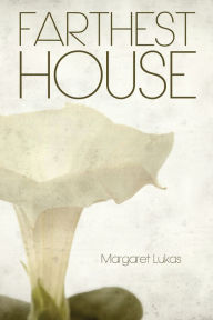 Title: Farthest House, Author: Margaret Lukas