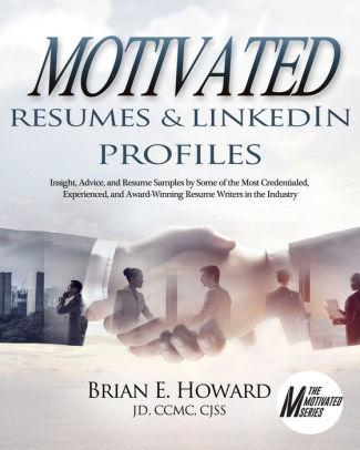 motivated resumes linkedin profiles insight advice and resume