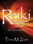 Alternative view 1 of Reiki and Your Intuition: A Union of Healing and Wisdom