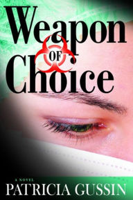 Title: Weapon of Choice, Author: Patricia Gussin